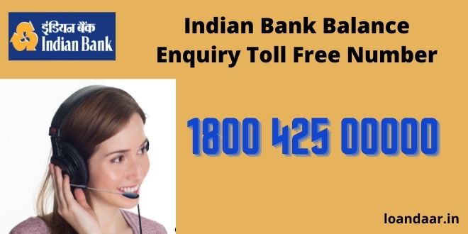 Indian Bank Balance Enquiry Toll Free Number