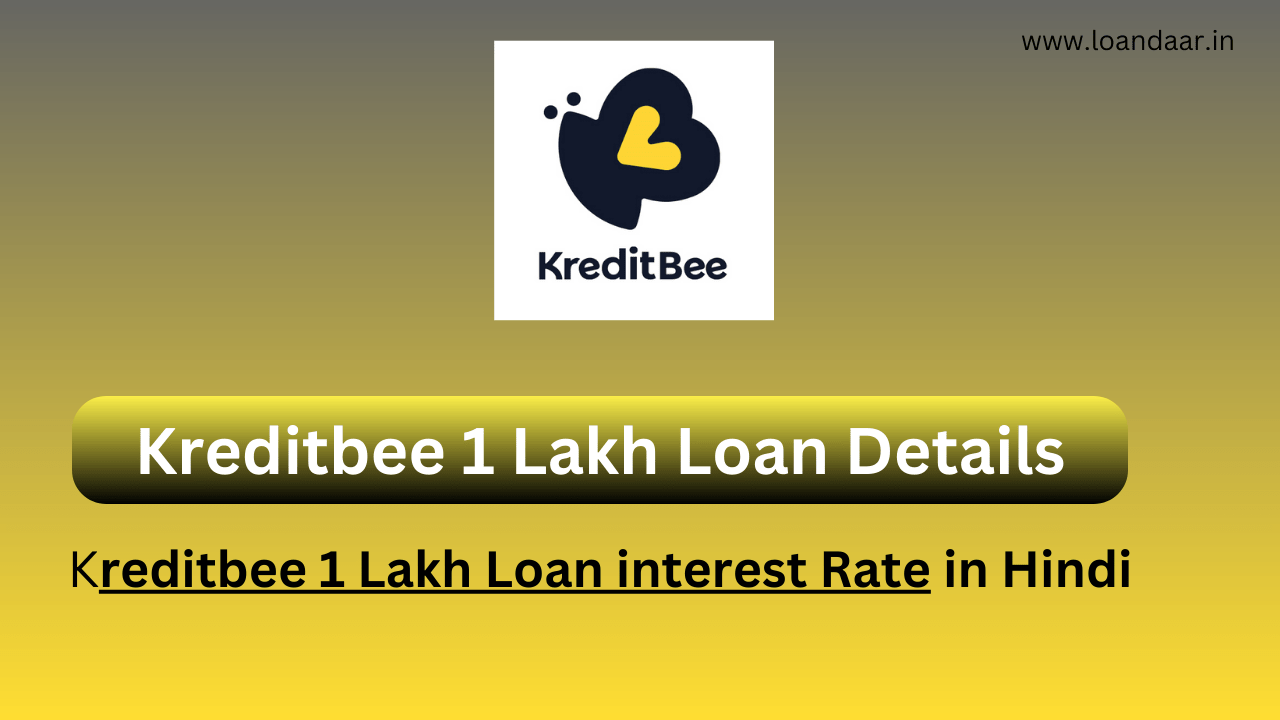 Kreditbee Loan Details in Hindi