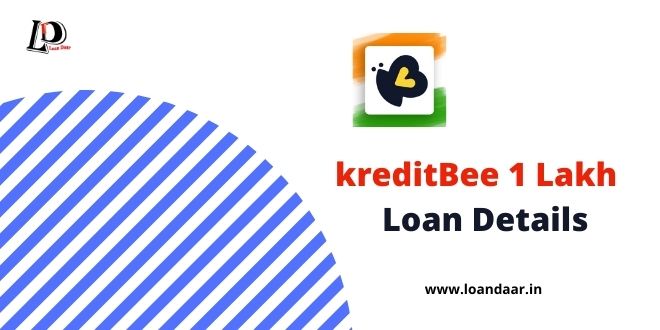 kreditbee 1 lakh loan details