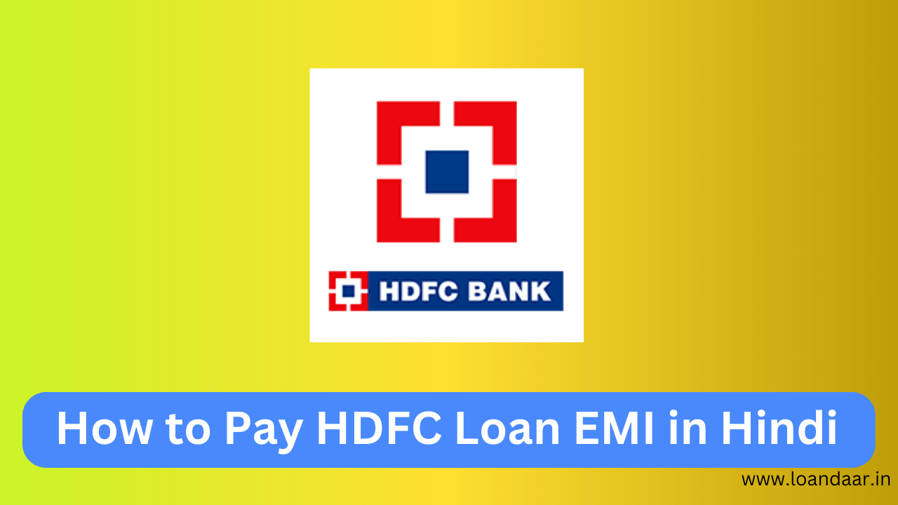How to Pay HDFC Loan EMI