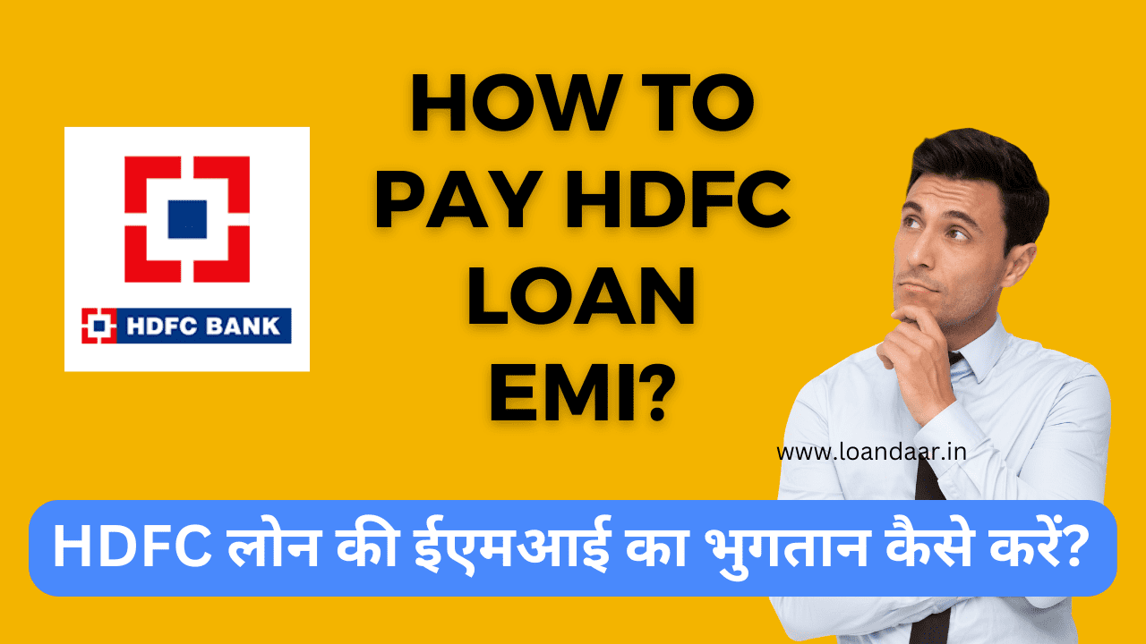 How to Pay HDFC Loan EM 2I