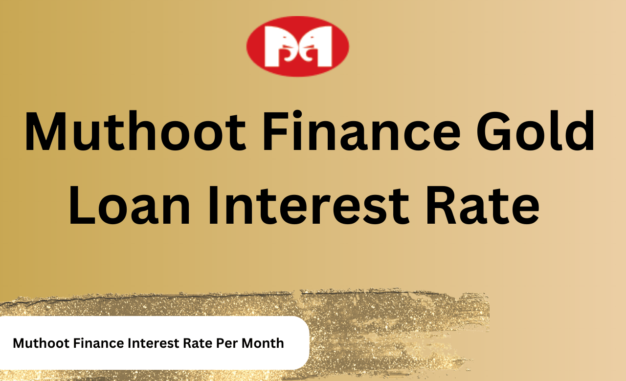 मुथूट फाइनेंस से गोल्ड लोन कैसे लें | Muthoot Finance Se Gold Loan Kaise Le | Muthoot Finance Gold Loan Interest Rate 
