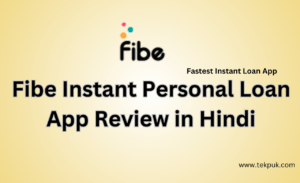 Fibe Instant Personal Loan App Review in Hindi