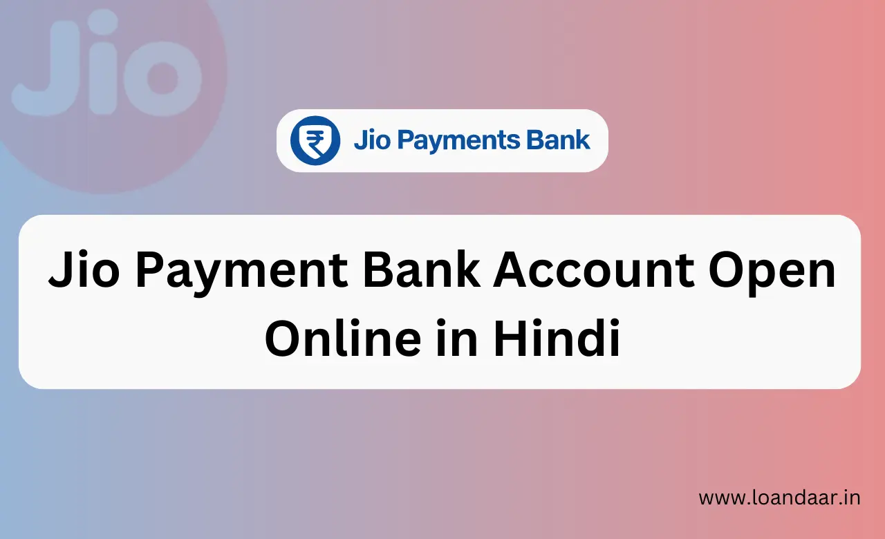 Jio Payment Bank Account Open Online in Hindi
