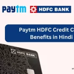 paytm hdfc credit card benefits in hindi