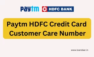 Paytm HDFC Credit Card Customer Care Number