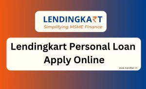 Lendingkart Personal Loan Apply Online